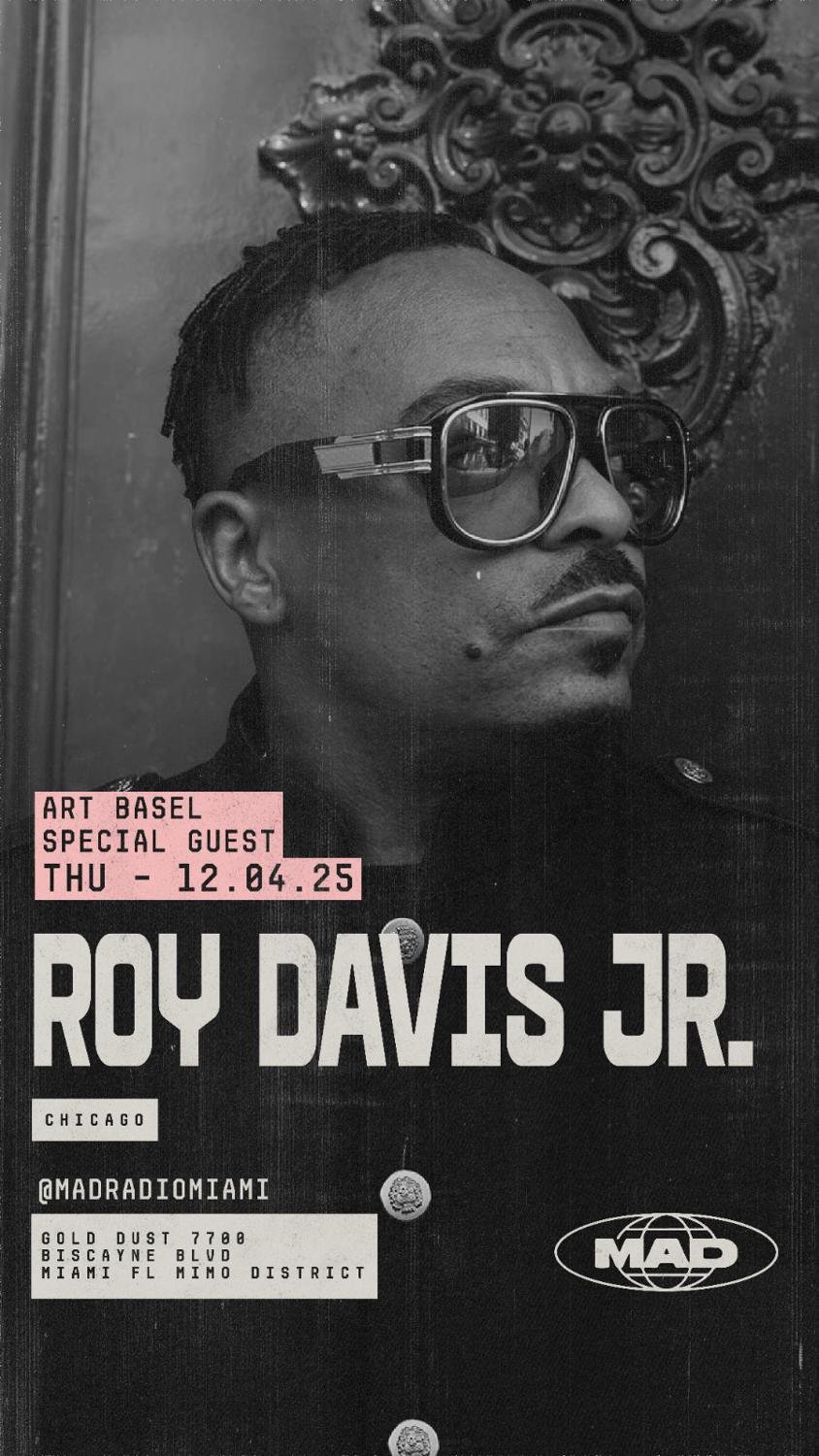 Art Basel Special Guest: Roy Davis Jr. , Atmyrd & Penny Lane