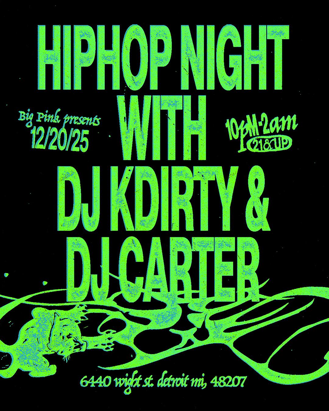 Hip Hop Night: Dj Carter B2B Dj Kdirty