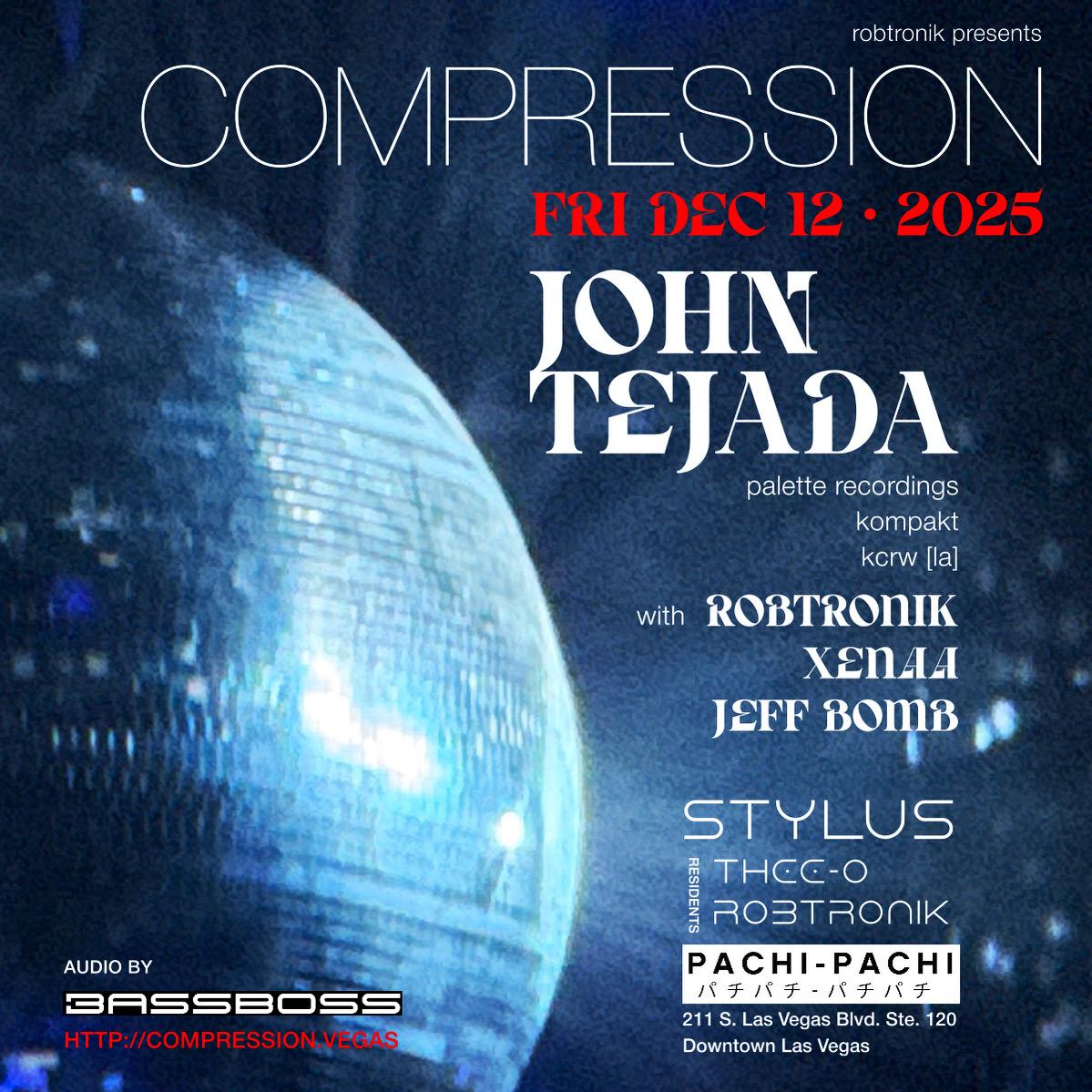Compression With John Tejada, Robtronik, Xenaa, & Jeff Bomb