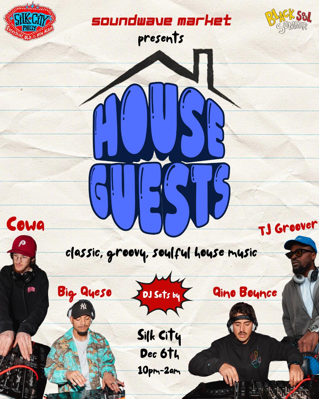 House Guests Presented By Soundwave Market