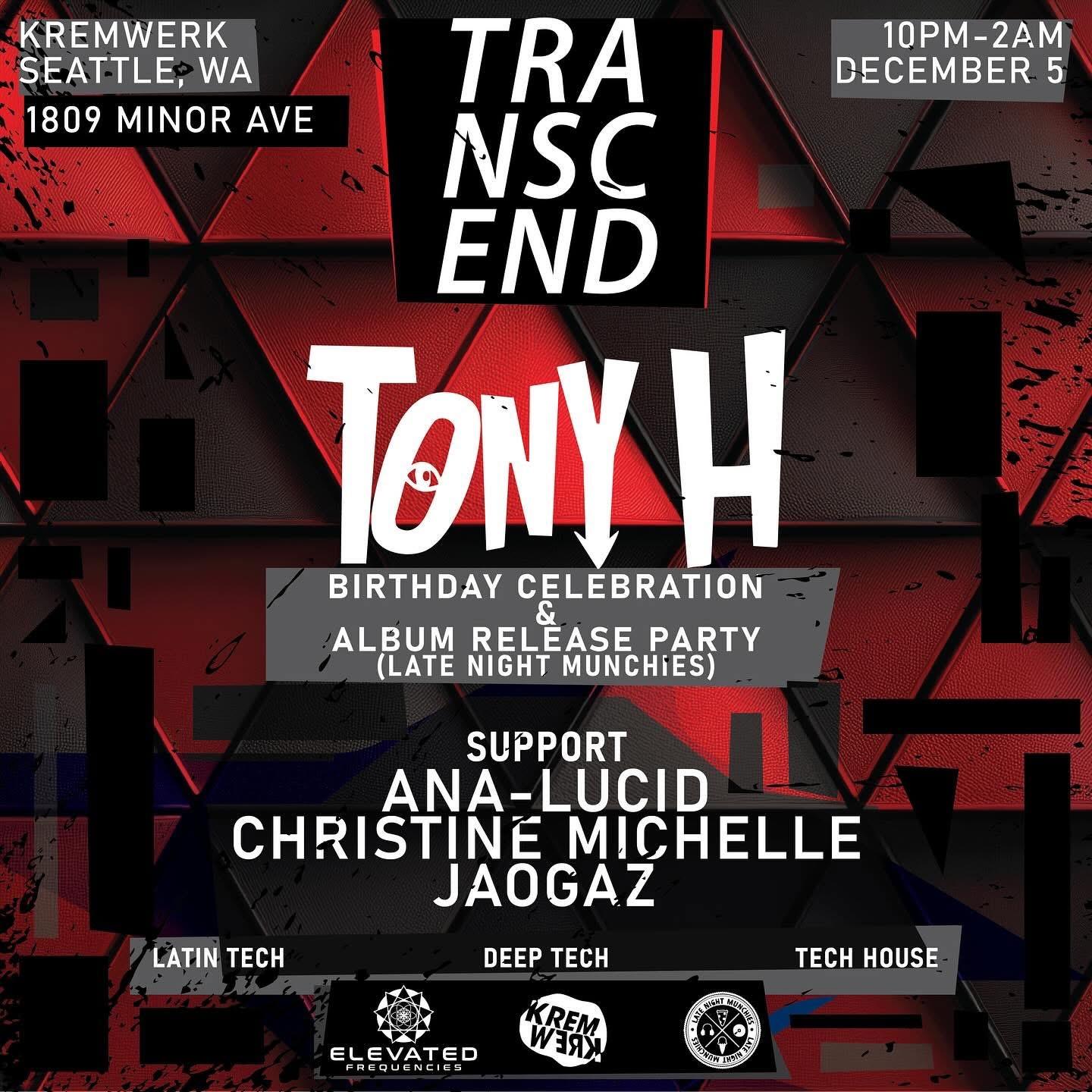Transcend Tony H Birthday Celebration + Album Release