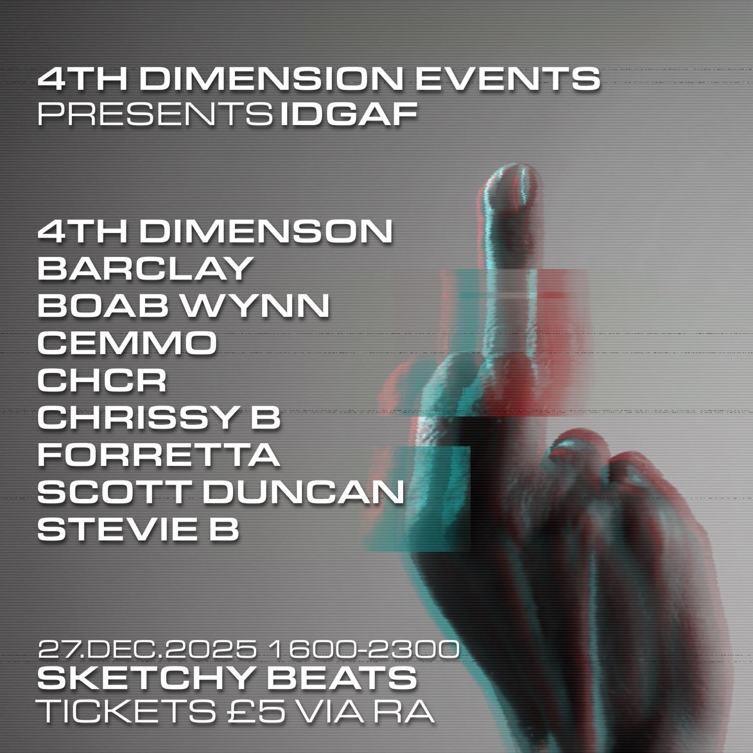 4Th Dimension Presents Idgaf