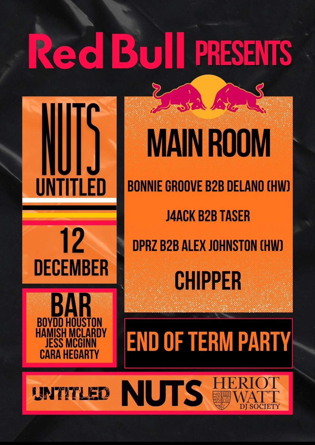 Red Bull Presents: Untitled X Nuts End Of Term Party / House / Techno / Disco / Garage 