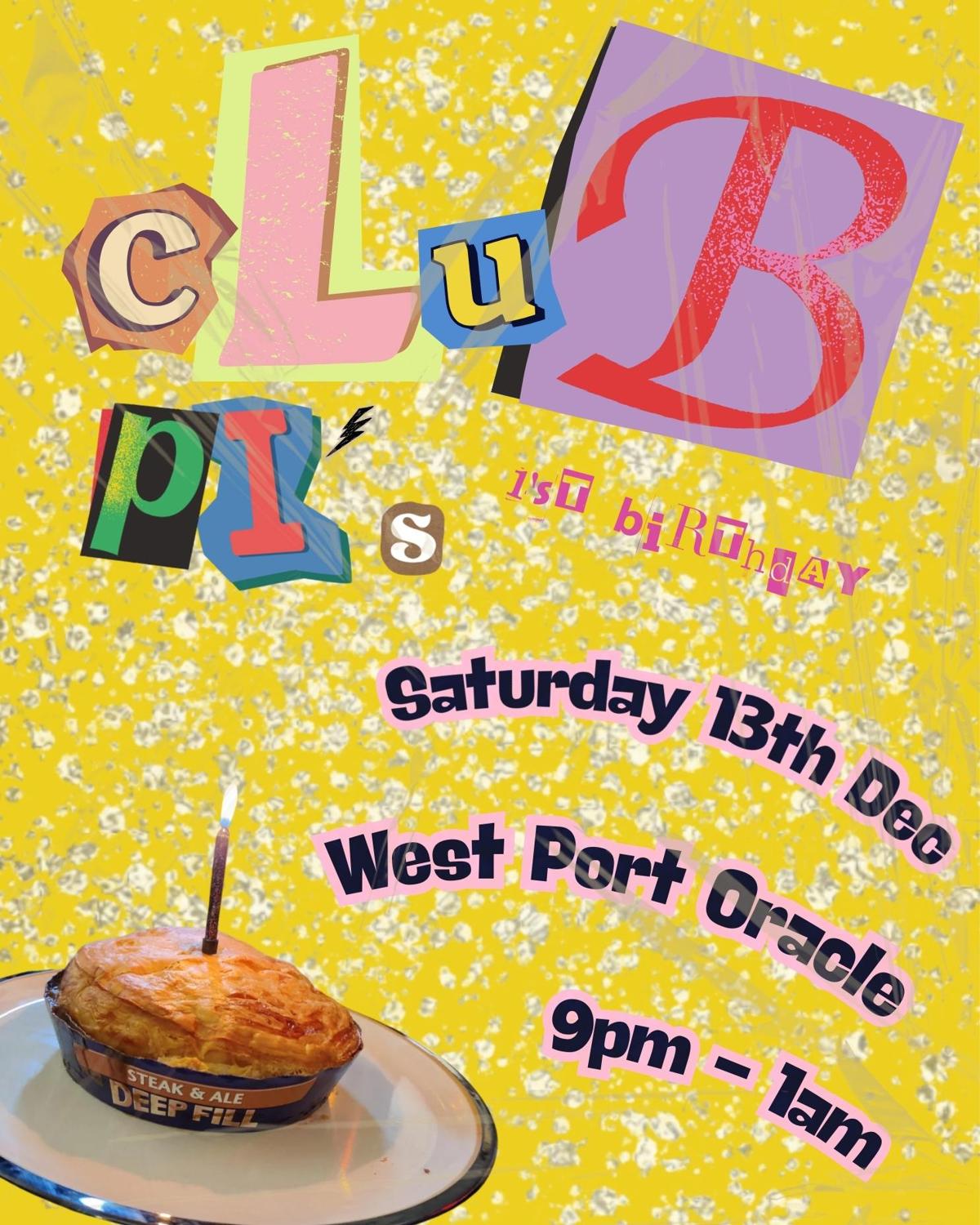 Club Pi'S 1St Birthday