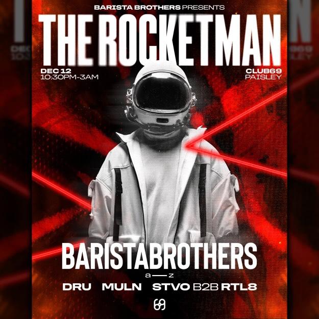 The Barista Brothers Presents The Rocketman