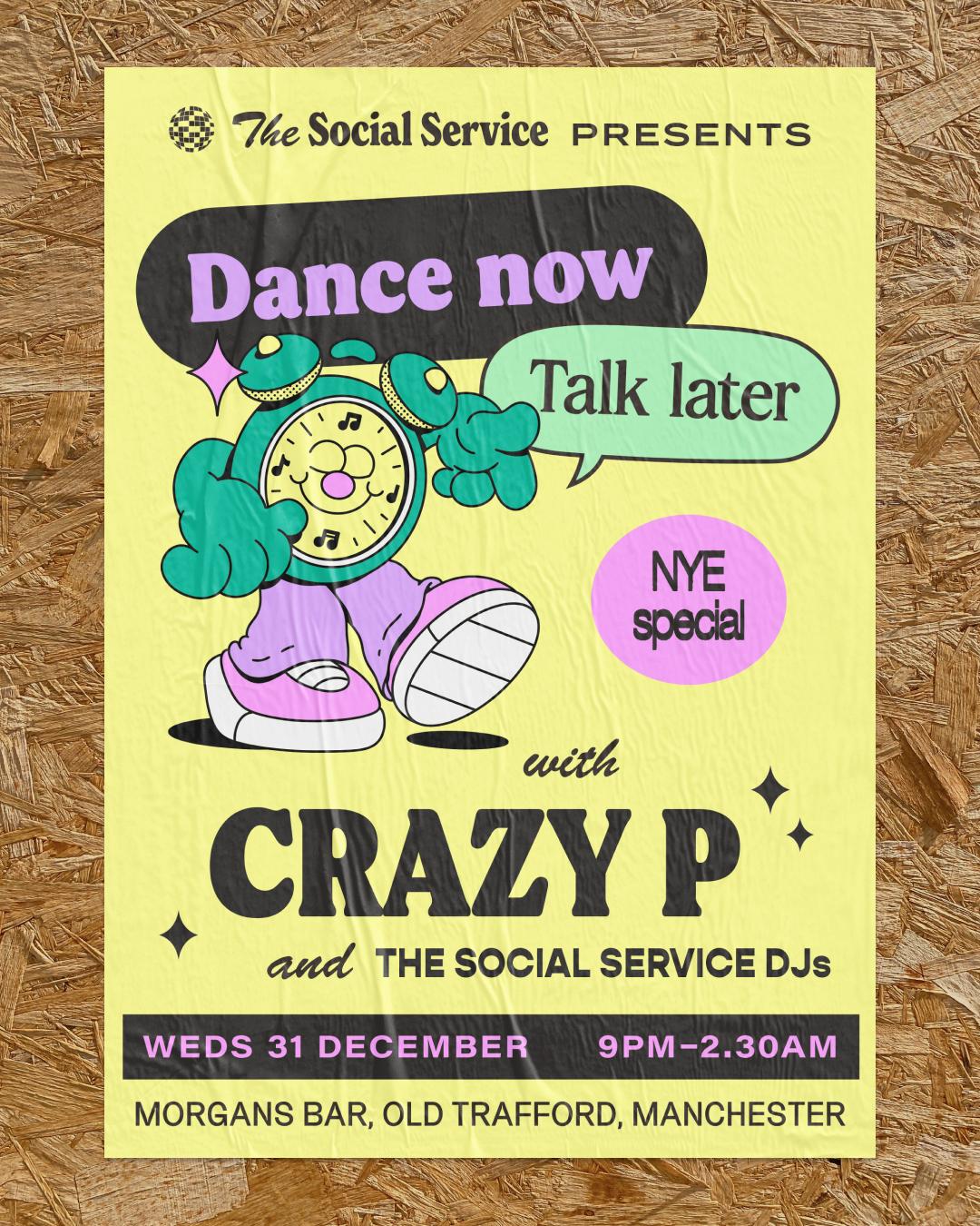 Dance Now Talk Later Nye With Crazy P