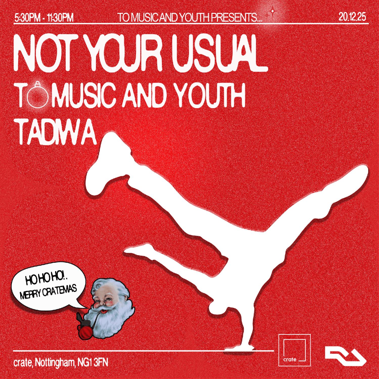To Music And Youth Presents Tadiwa & Not Your Usual