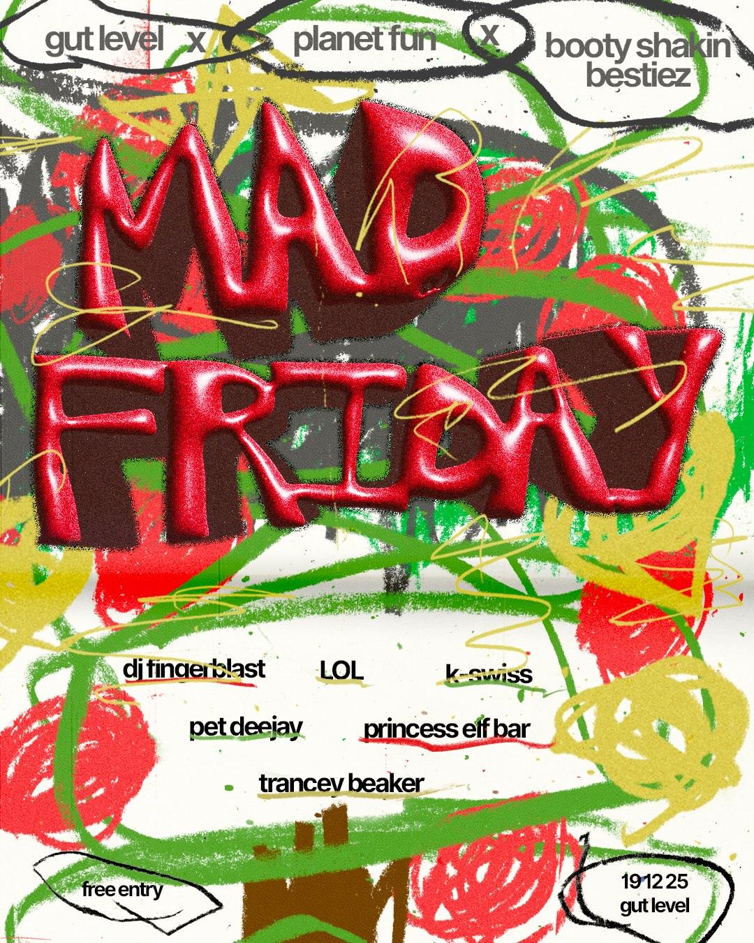 Mad Friday: Dj Fingerblast, Princess Elf Bar & More