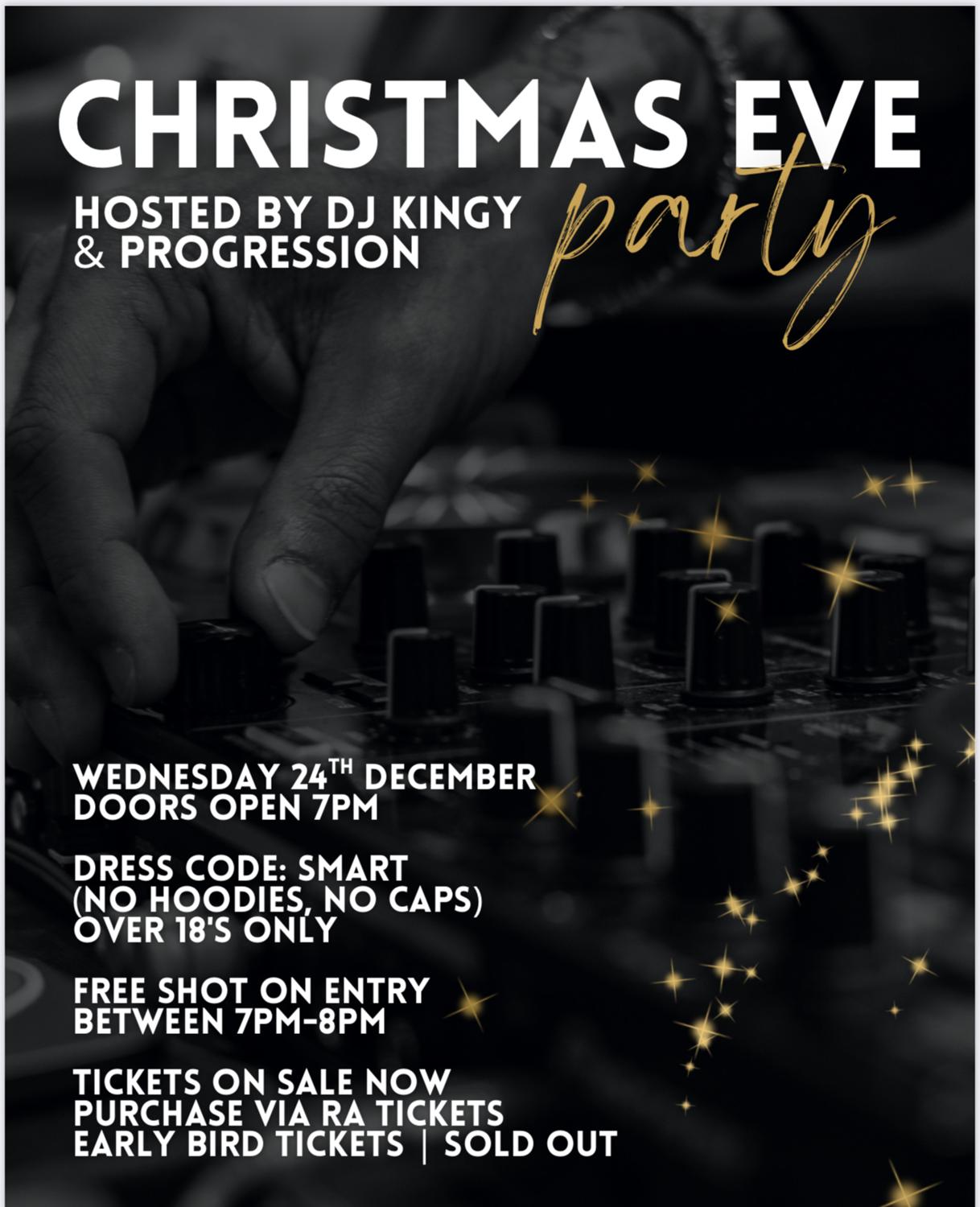Xmas Eve - Dj Kingy & Progression