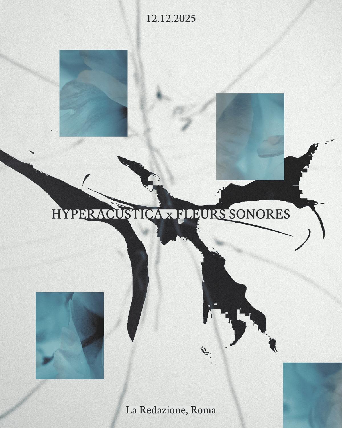 Hyperacustica X Fleurs Sonores