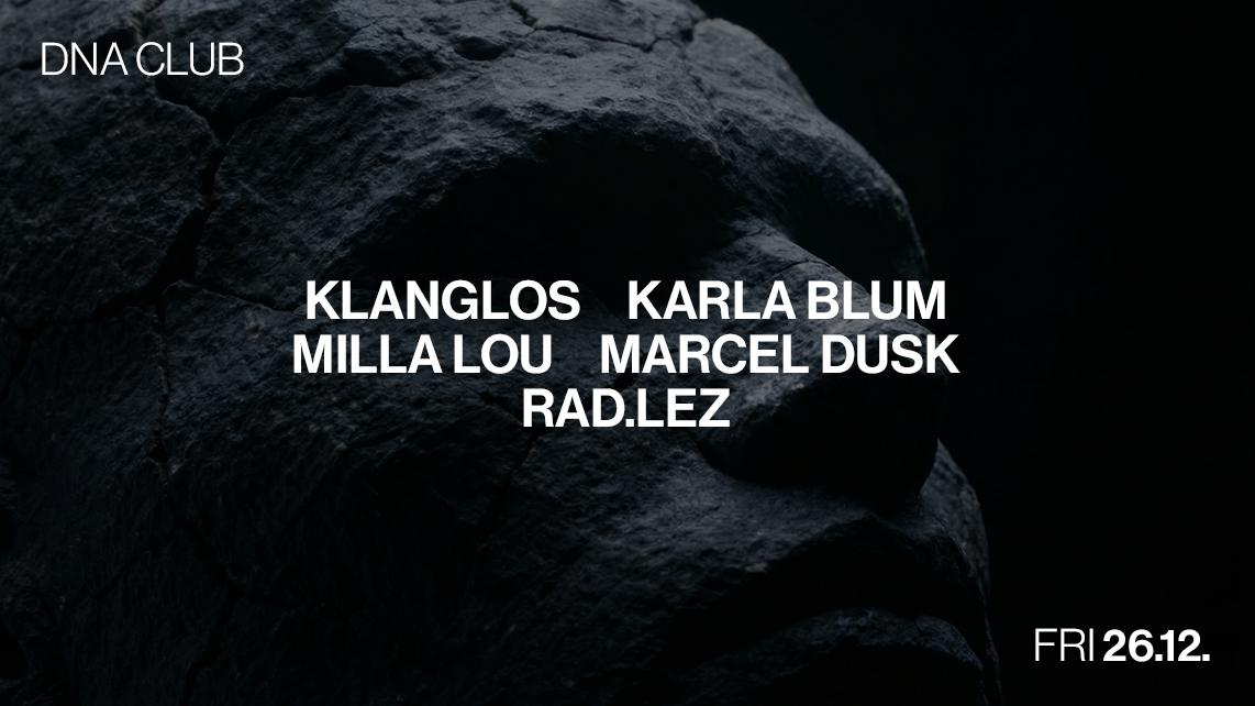 Dna With Klanglos, Karla Blum, Milla Lou, Marcel Dusk, Rad.Lez