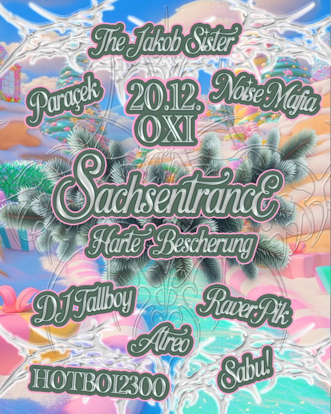 Sachsentrance Harte Bescherung