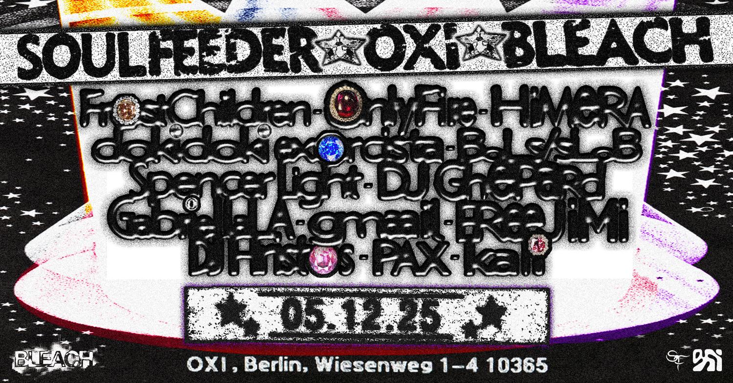 Soul Feeder X Oxi X Bleach: Frost Children, Only Fire, Himera, Bols/Slob, Gabriellala