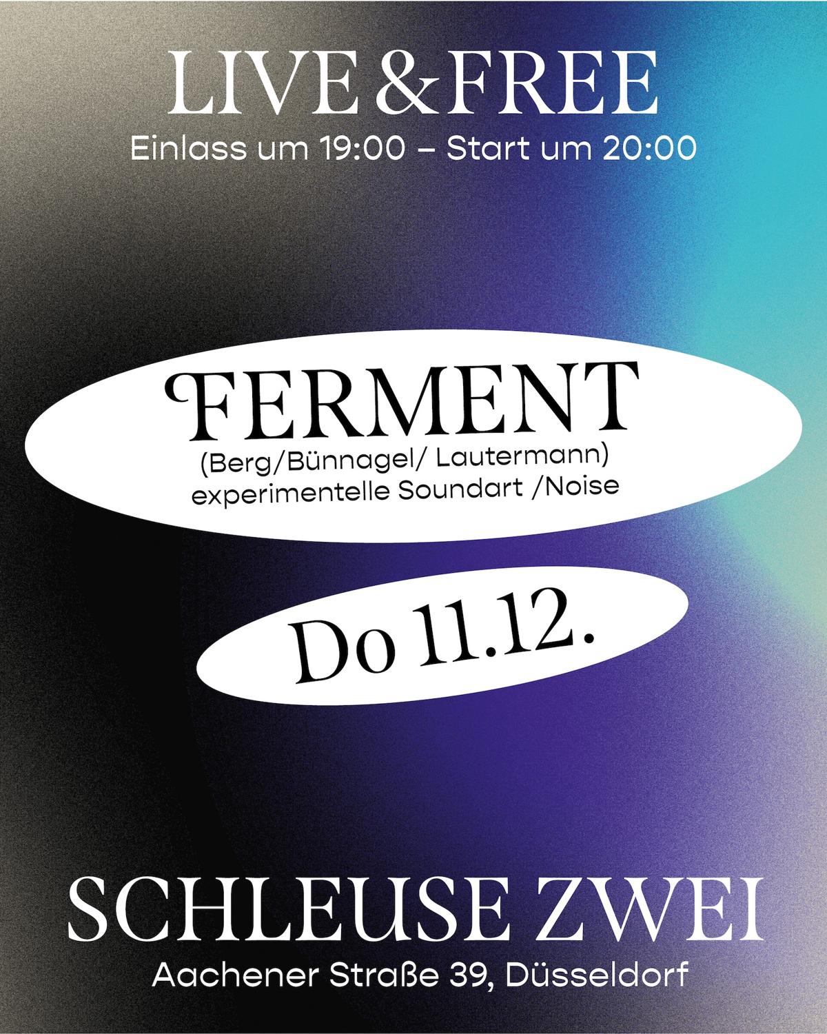 Ferment – Live