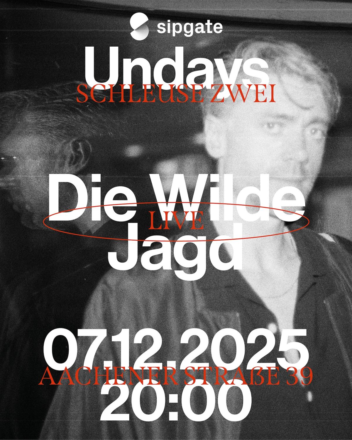 Sipgate Undays: Die Wilde Jagd – Live
