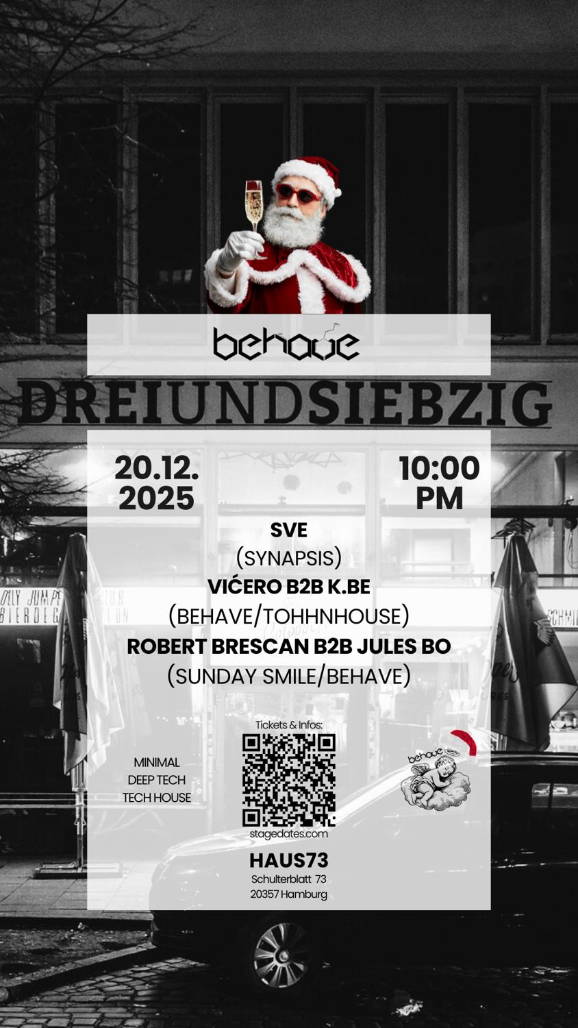 Behave With Sve, Vićero, Jules Bo, Robert Brescan, K.Be