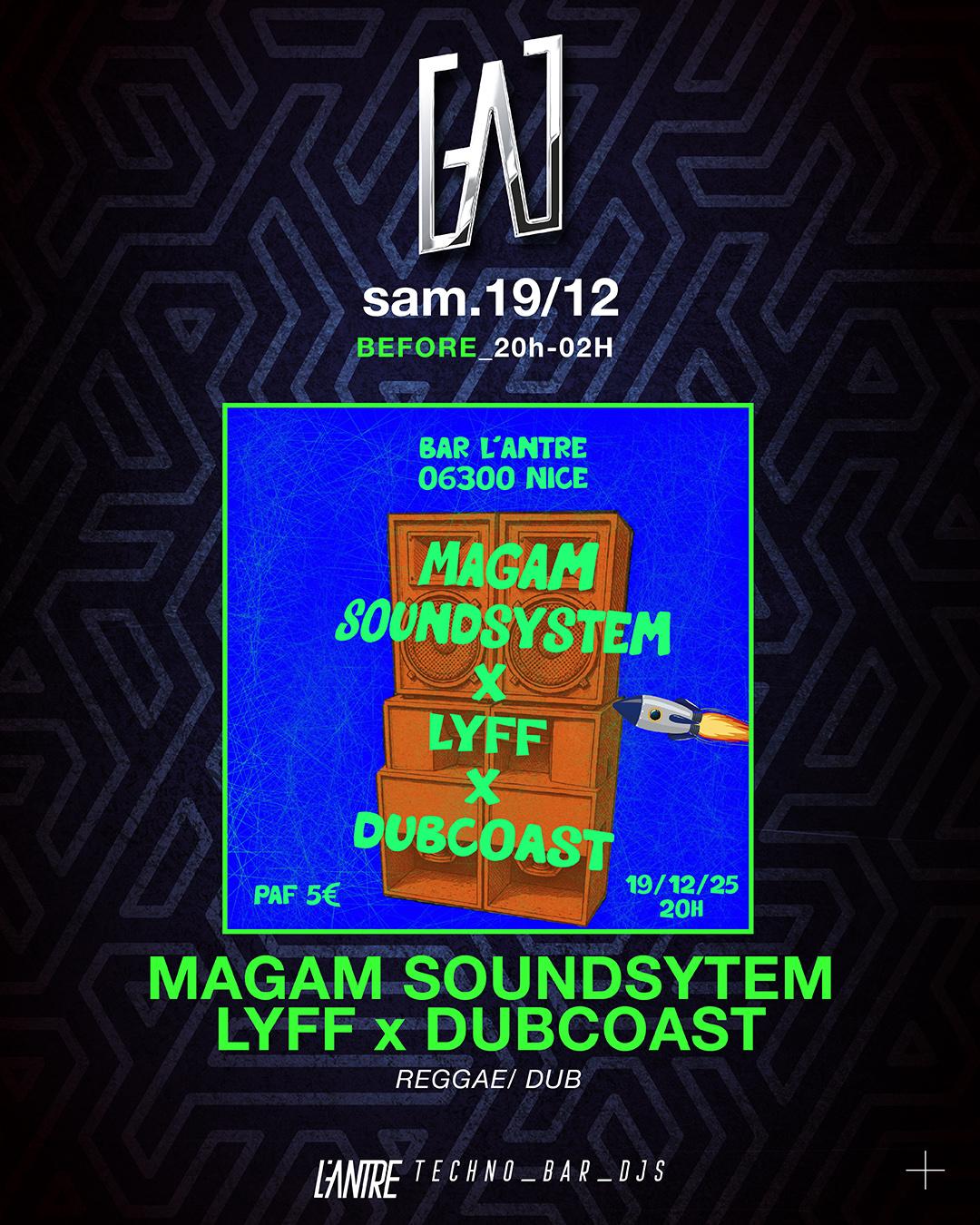 Magam Soundsystem × Lyff × Dubcoast — Reggae / Dub
