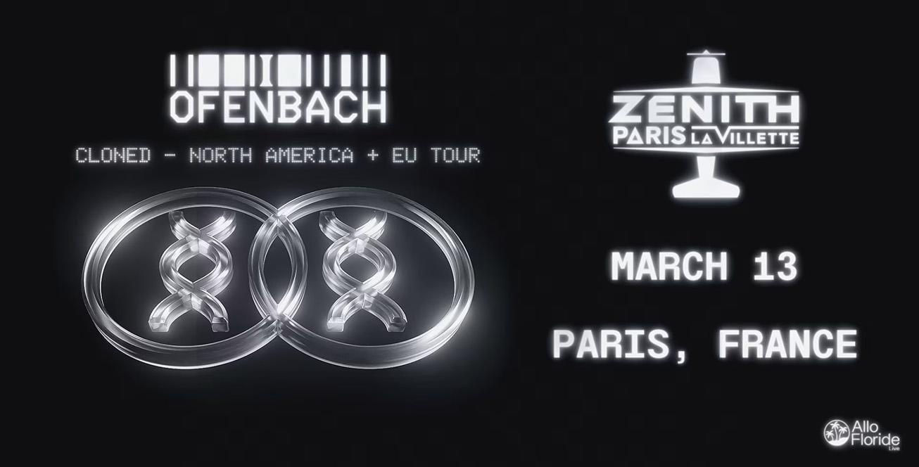 Ofenbach: Cloned [Live] — Zénith Paris - La Villette