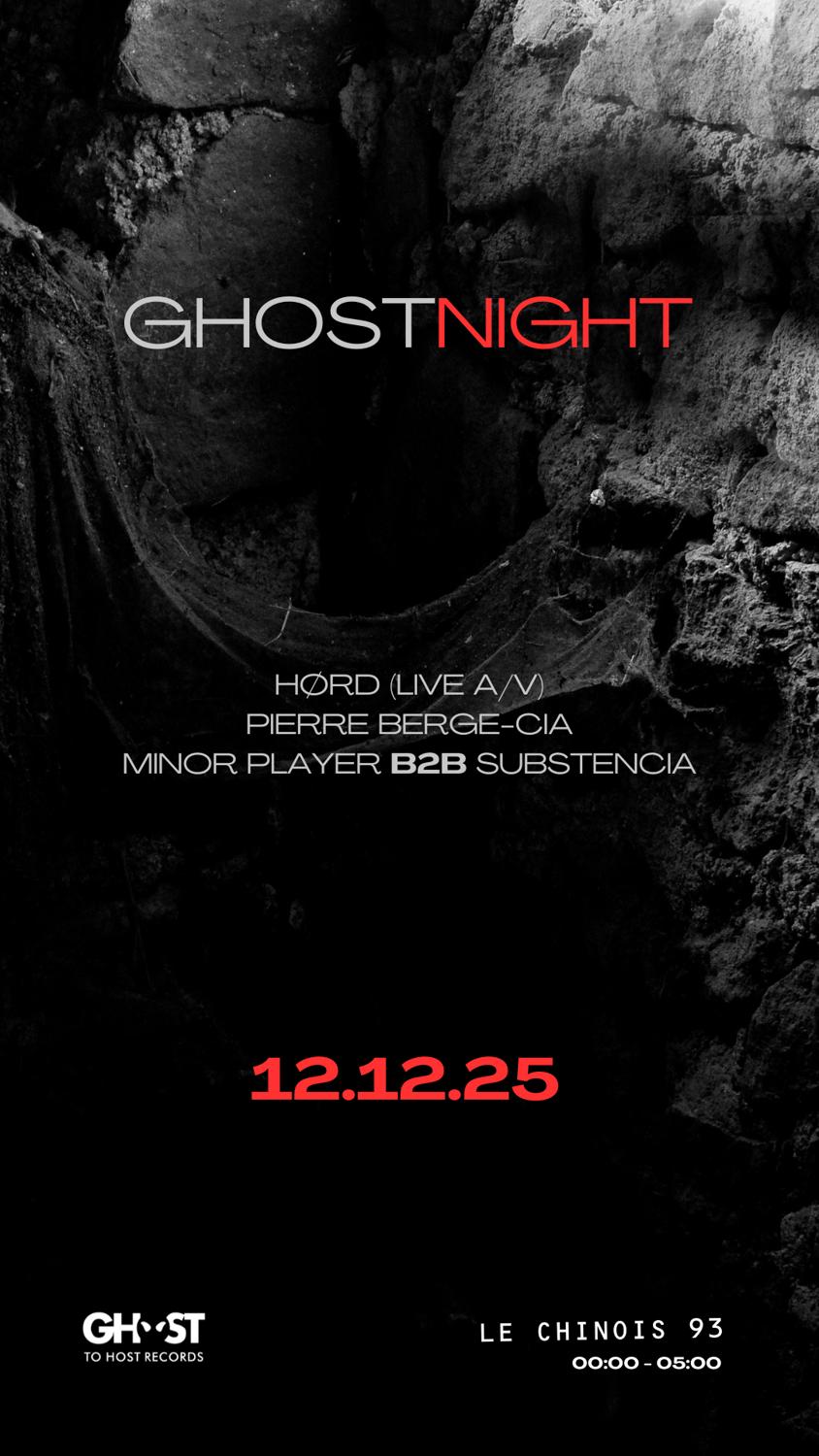 Ghost Night - Hørd Live, Pierre Berge-Cia, Substencia, Minor Player