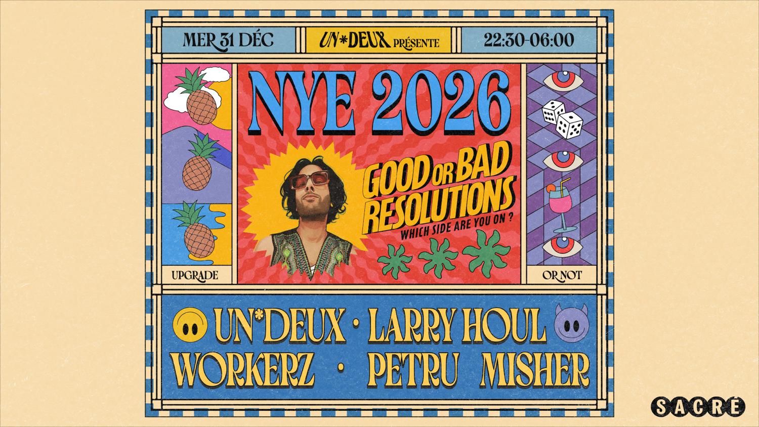Sacré & Un*Deux Présentent: 2026 Good Or Bad Resolutions
