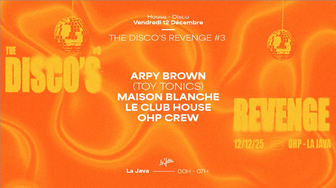 The Disco'S Revenge: Arpy Brown(Toy Tonics), Maison Blanche