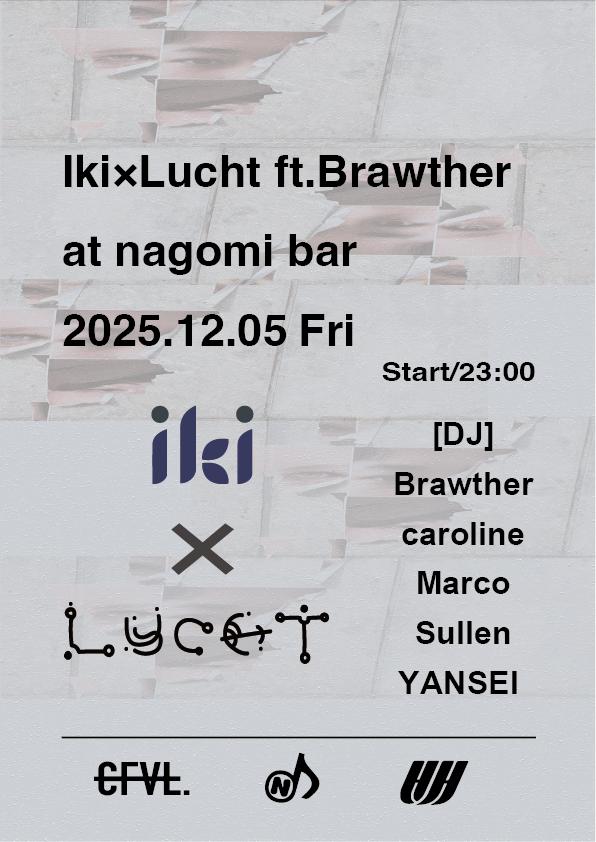 Iki×Lucht Ft.Brawther