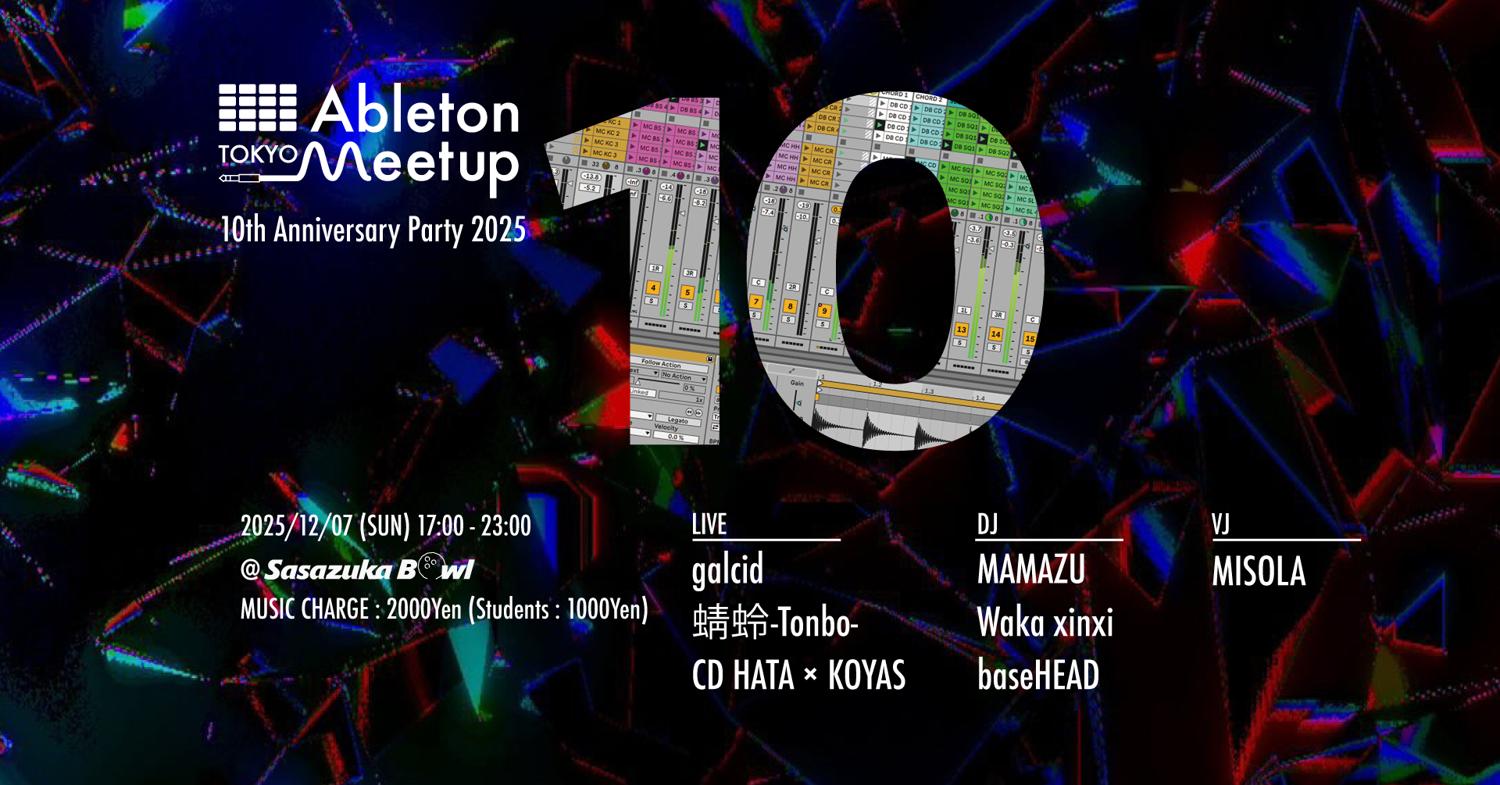 Ableton Meetup Tokyo 10Th Anniversary Party 2025