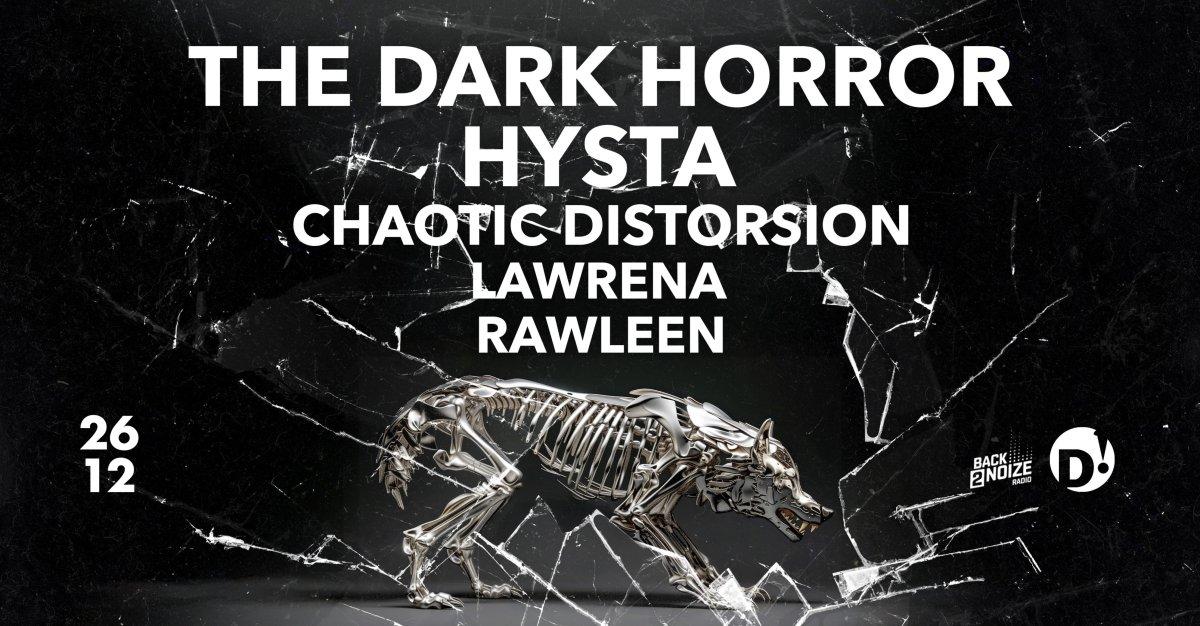Play Hard // The Dark Horror - Hysta - Chaotic Distorsion - Lawrena - Rawleen