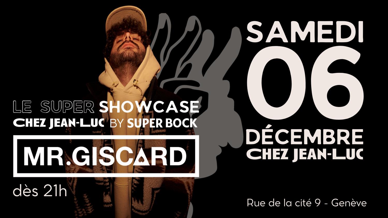 Le Super Showcase Feat. Mr.Giscard