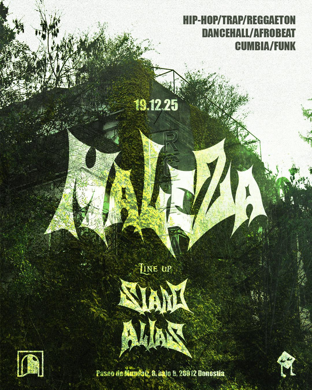 Maleza: Alias + Siano