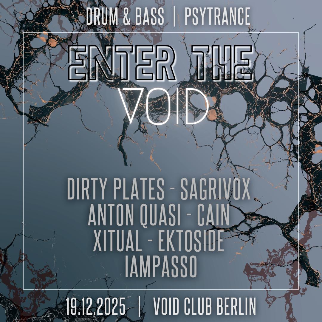 Enter The Void #74 With Sagrivox, Dirty Plates, Anton Quasi, Cain. Xitual, Ektoside, Iampasso
