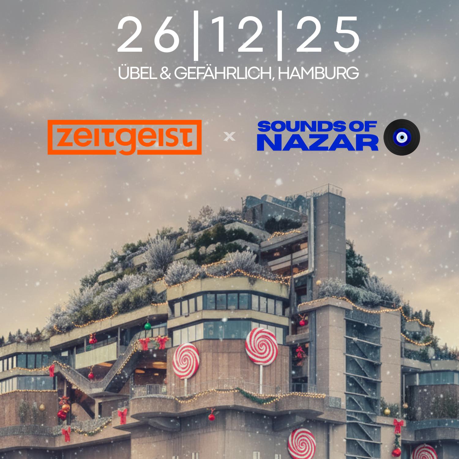 Zeitgeist X Sounds Of Nazar At Übel Und Gefärhlich