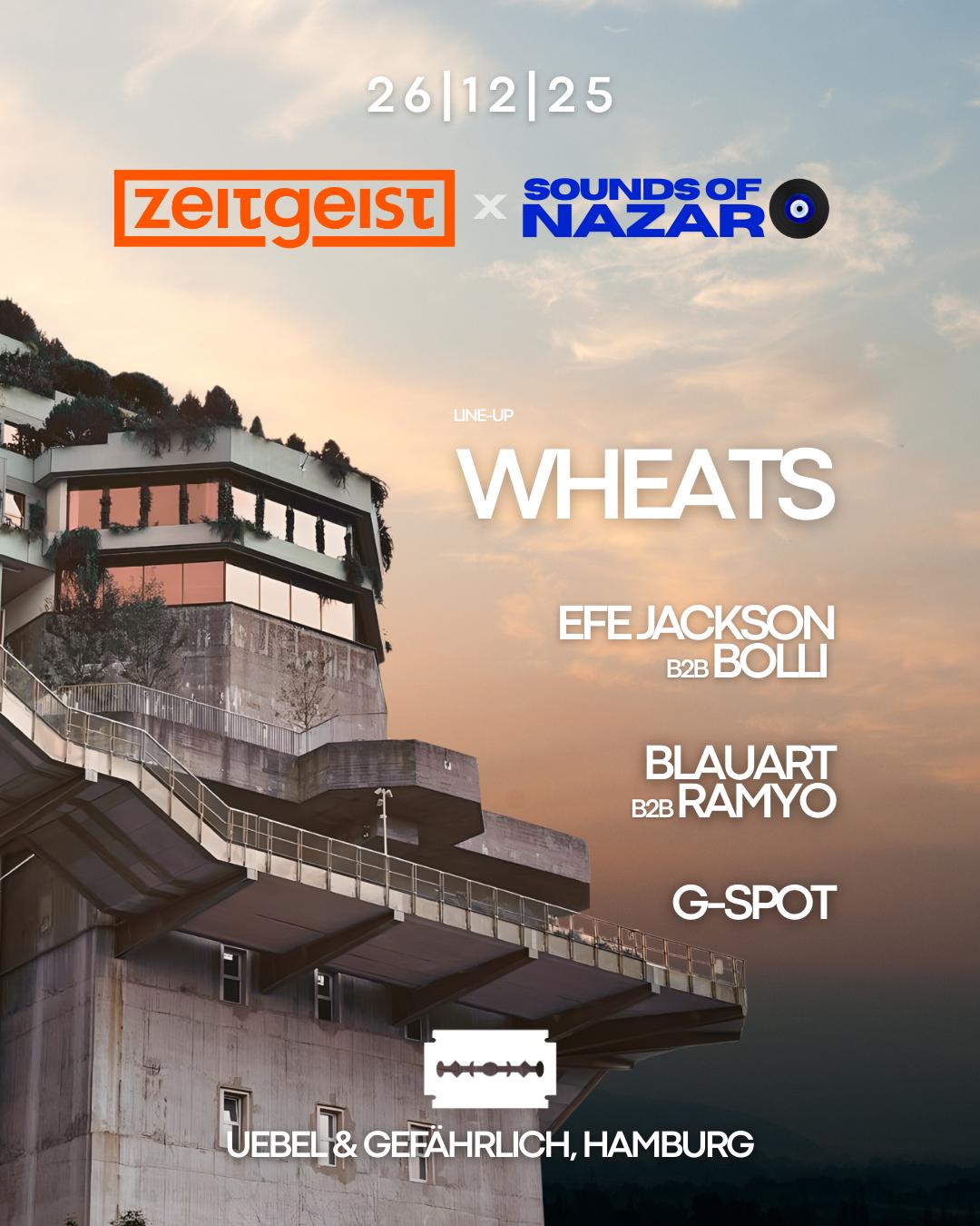 Zeitgeist X Sounds Of Nazar W/ Wheats At Uebel Und Gefaehrlich