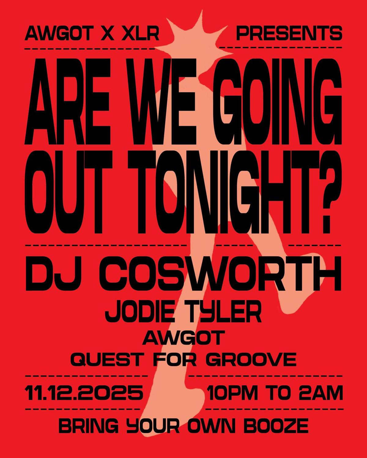 Awgot X Xlr: Dj Cosworth [Manchester'S First Byob Music Venue]