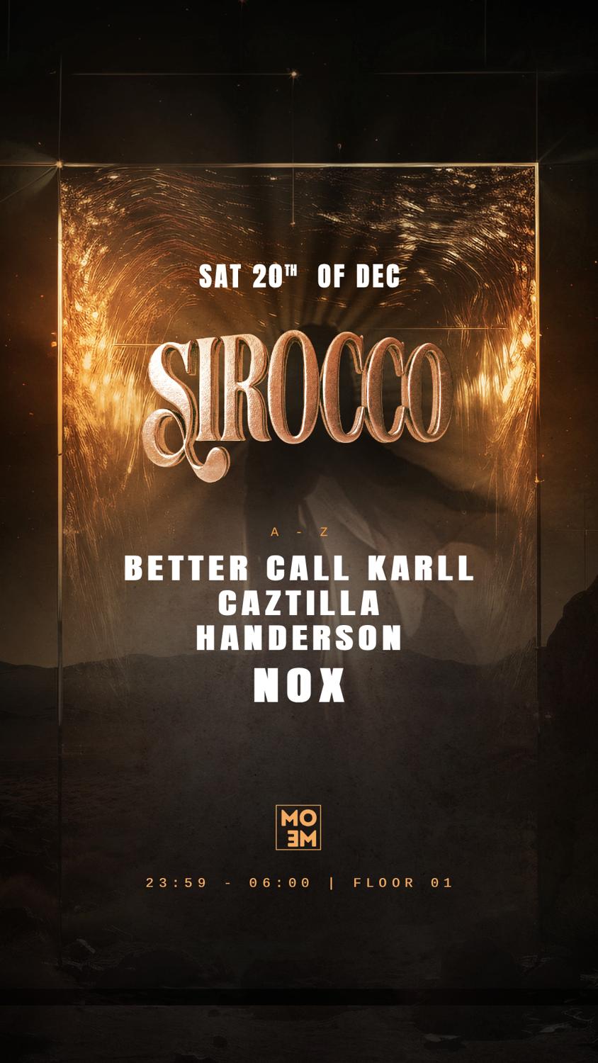 Sirocco With Nox, Henderson, Better Call Karll And Caztilla
