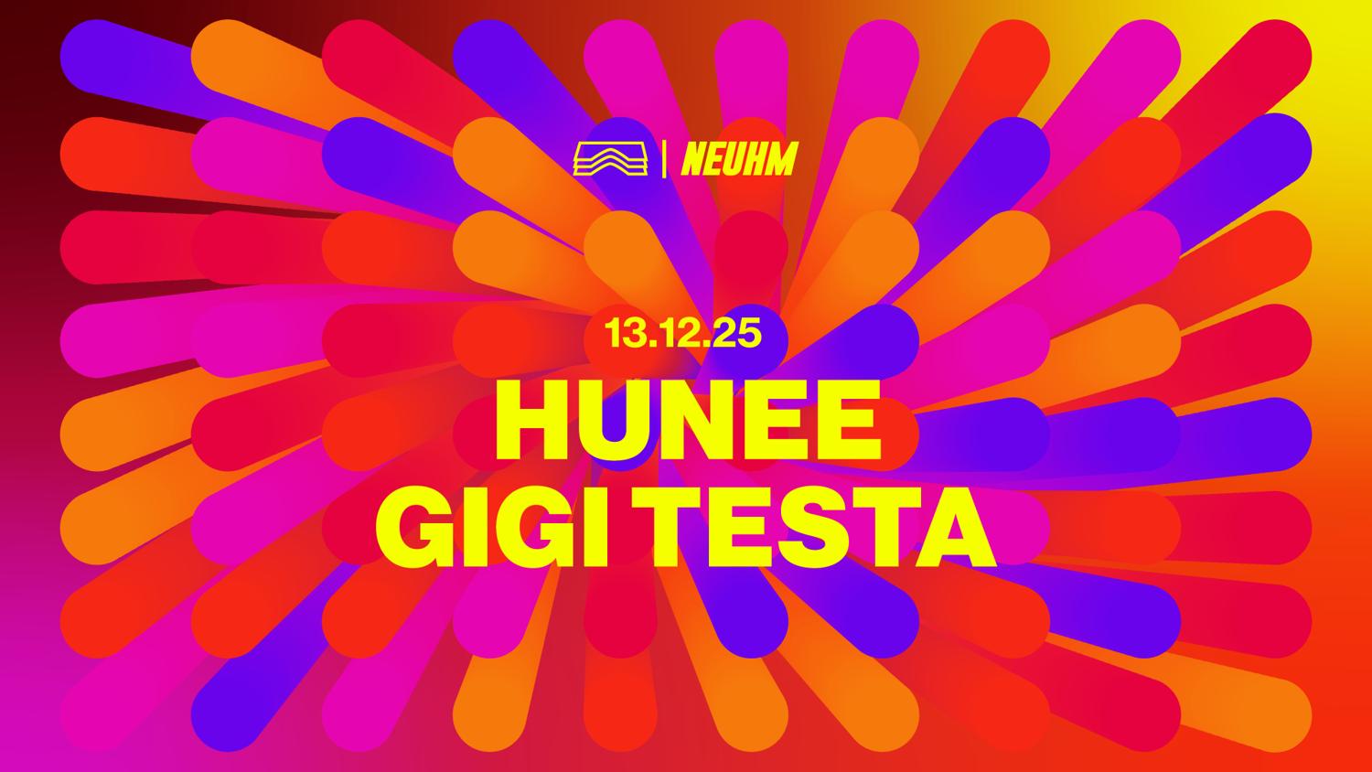 Neuhm • Hunee & Gigi Testa