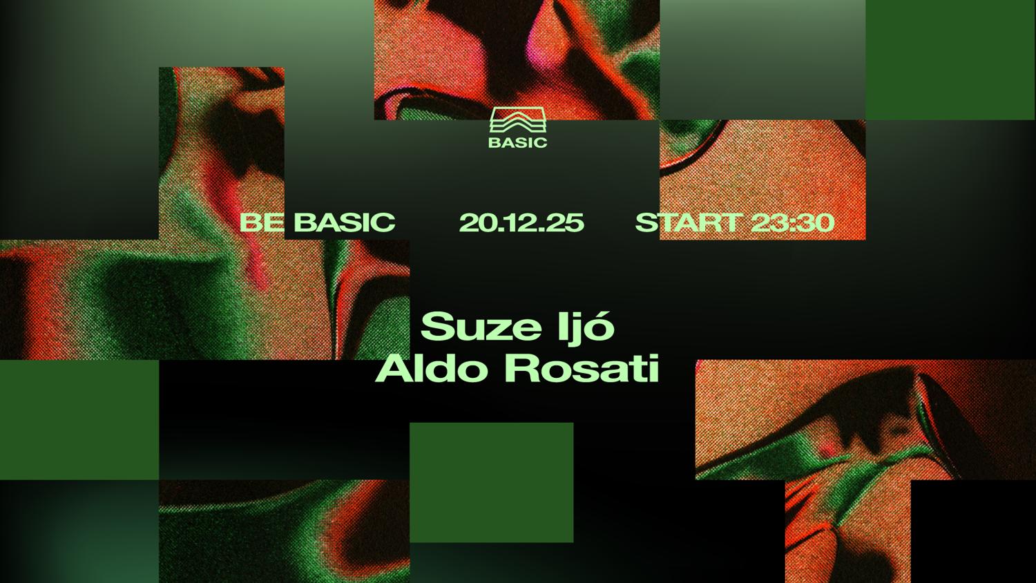 Be Basic • Suze Ijó + Aldo Rosati