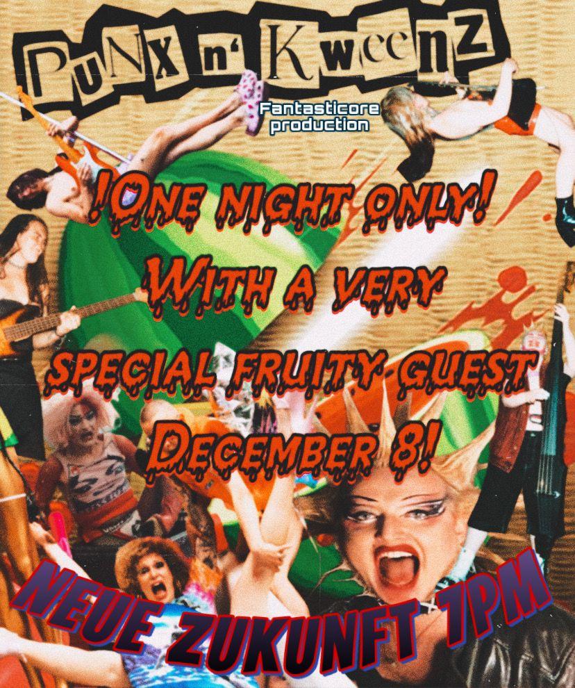 Punx'N'Kweenz & A Very Special Guest