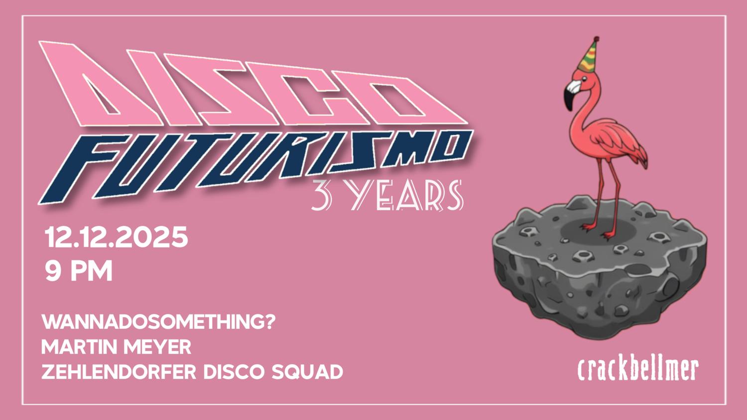 3 Years Of Disco Futurismo