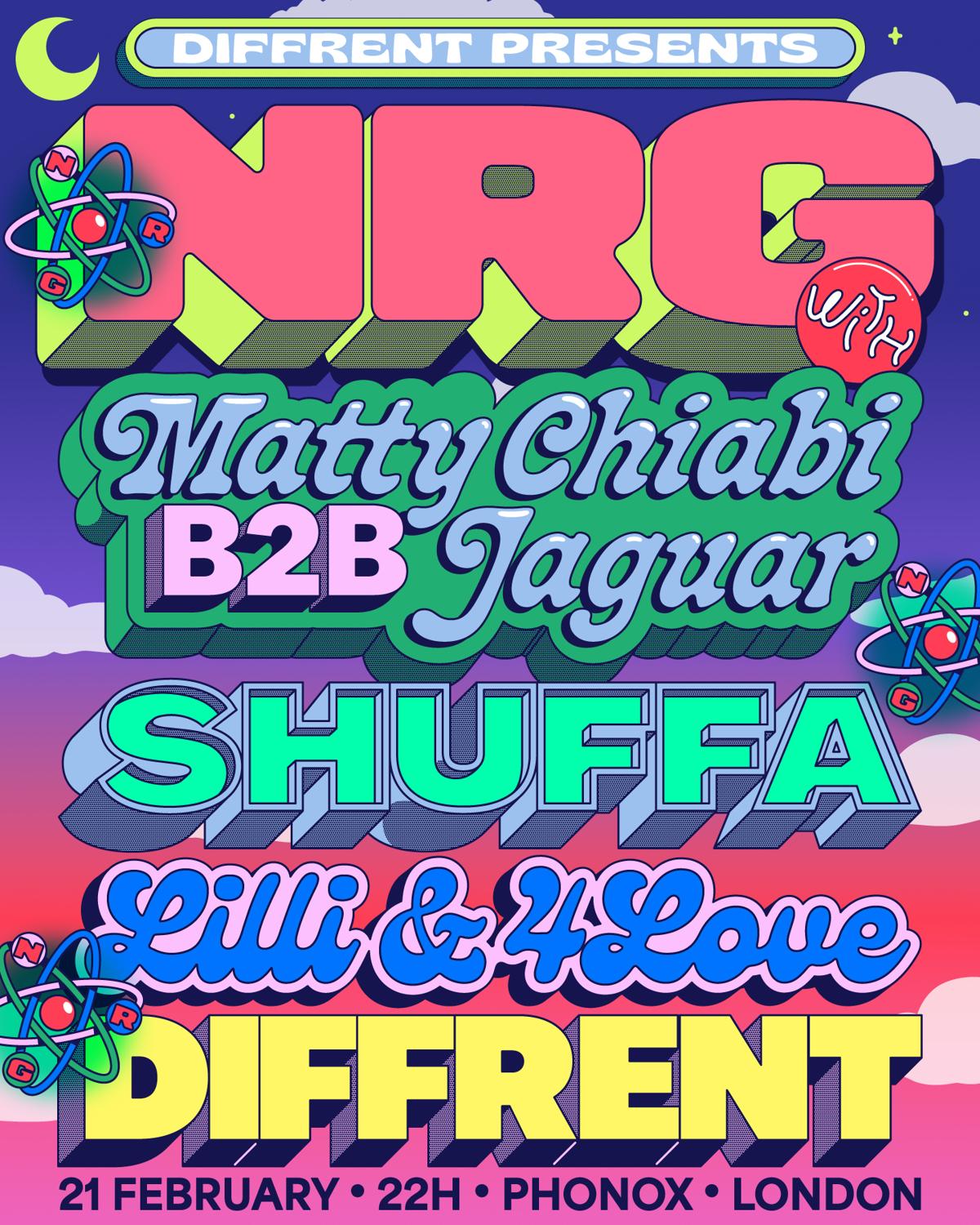 Nrg: Diffrent, Matty Chiabi B2B Jaguar, Shuffa, Lilli & 4Love
