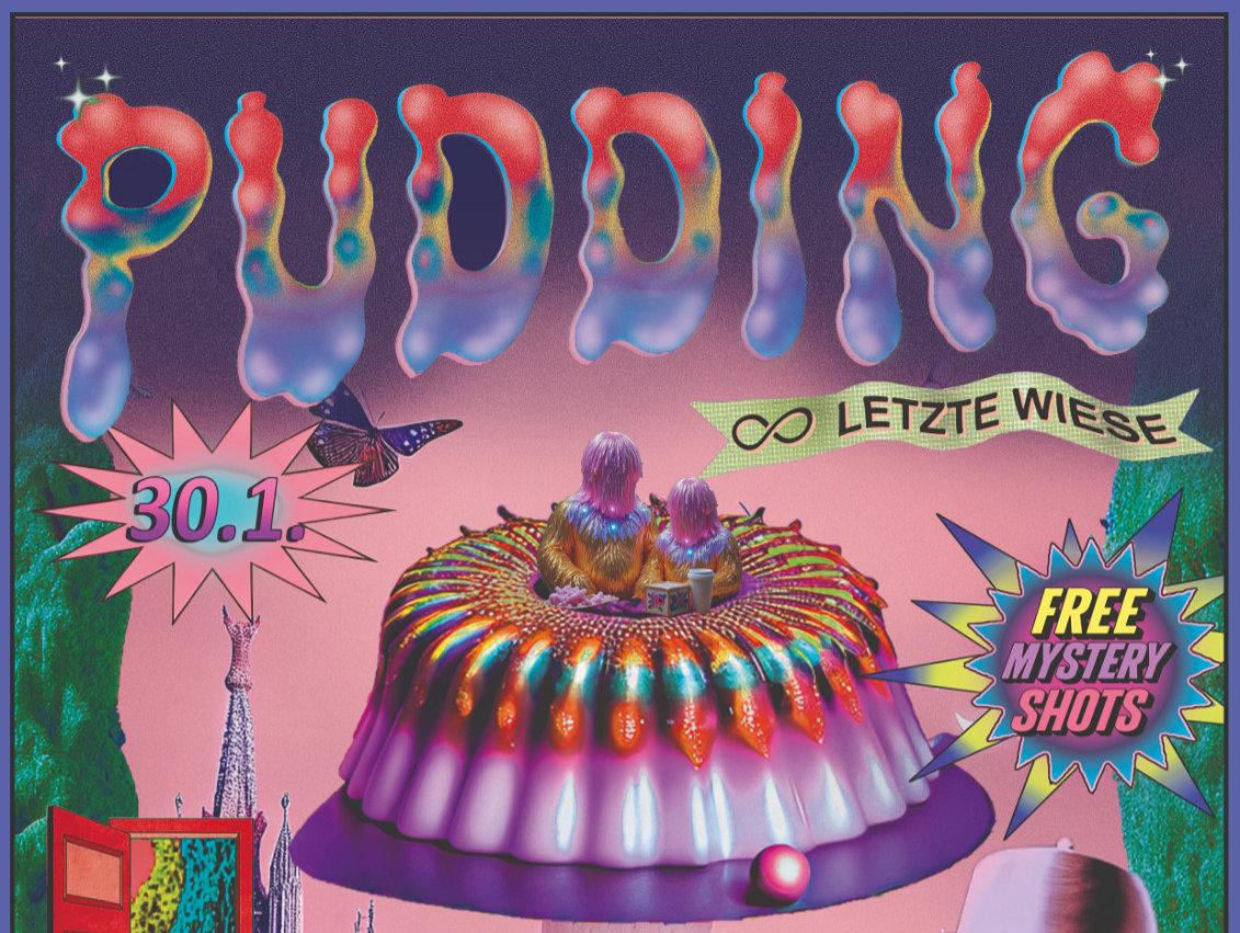 Pudding ∞ Letzte Wiese