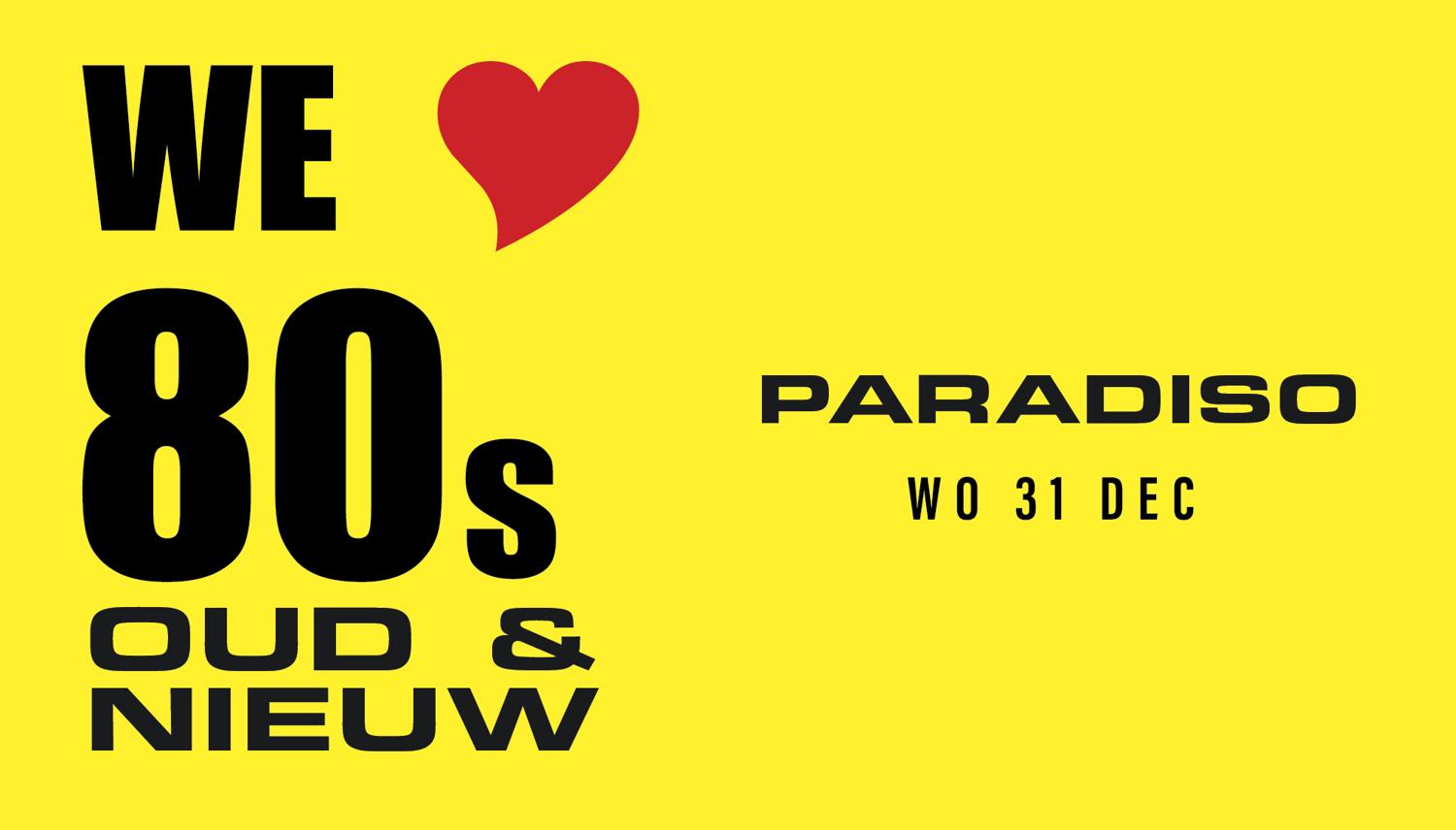 We Love 80S Oud & Nieuw + Wavecave & Amsterdam Beatclub