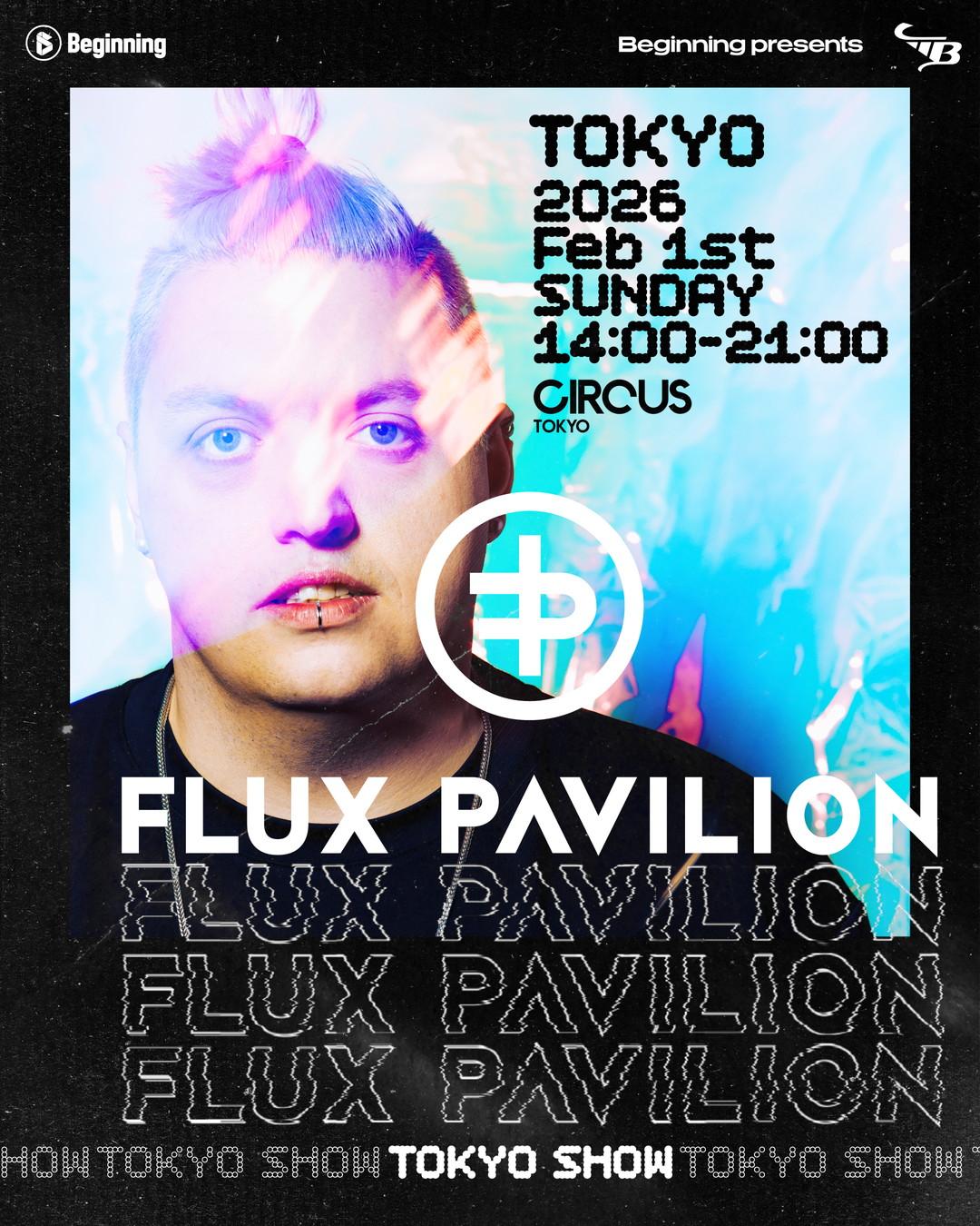 Flux Pavilion Tokyo Show By Beginning