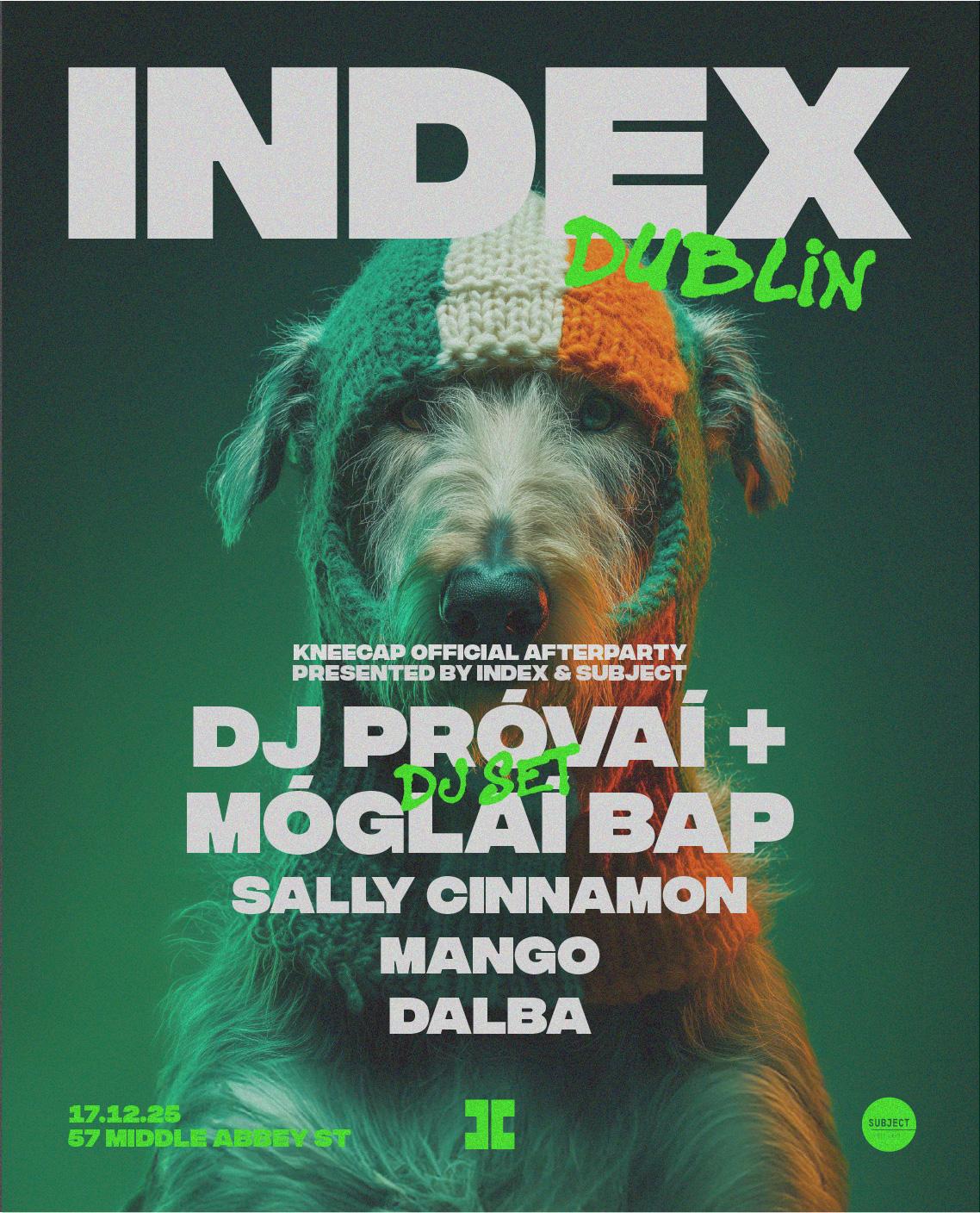 Index X Subject: Kneecap Official Afterparty