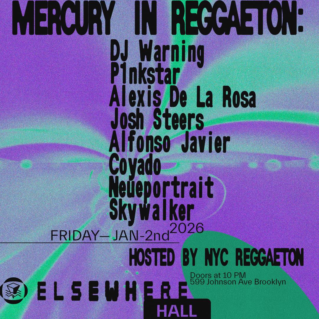 Mercury In Reggaeton With Dj Warning, P1Nkstar, Alexis De La Rosa + More
