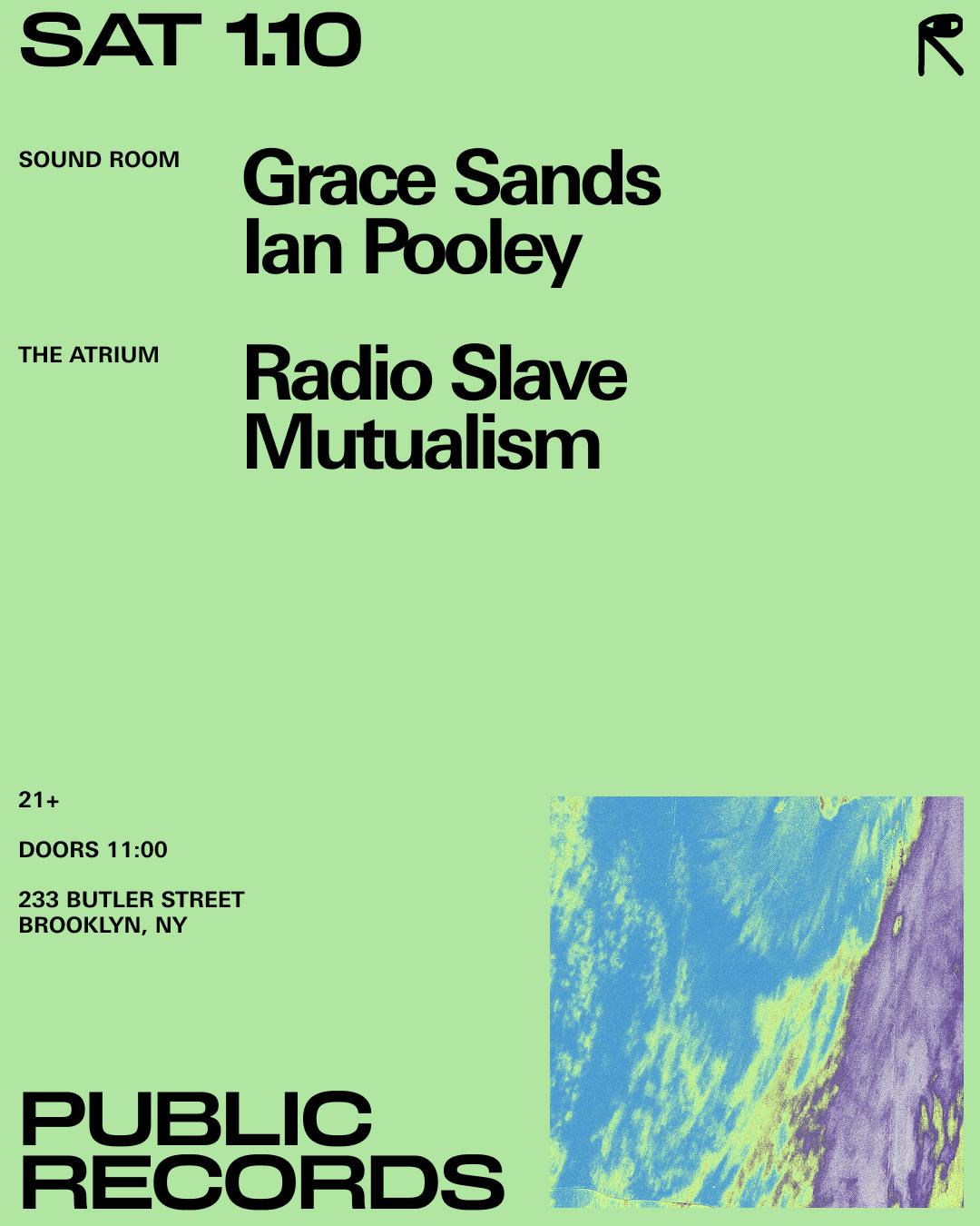 Grace Sands + Ian Pooley / Radio Slave + Mutualism