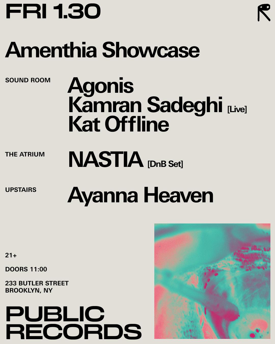 Amenthia Showcase: Agonis + Kamran Sadeghi [Live] + Kat Offline / Nastia / Ayanna Heaven