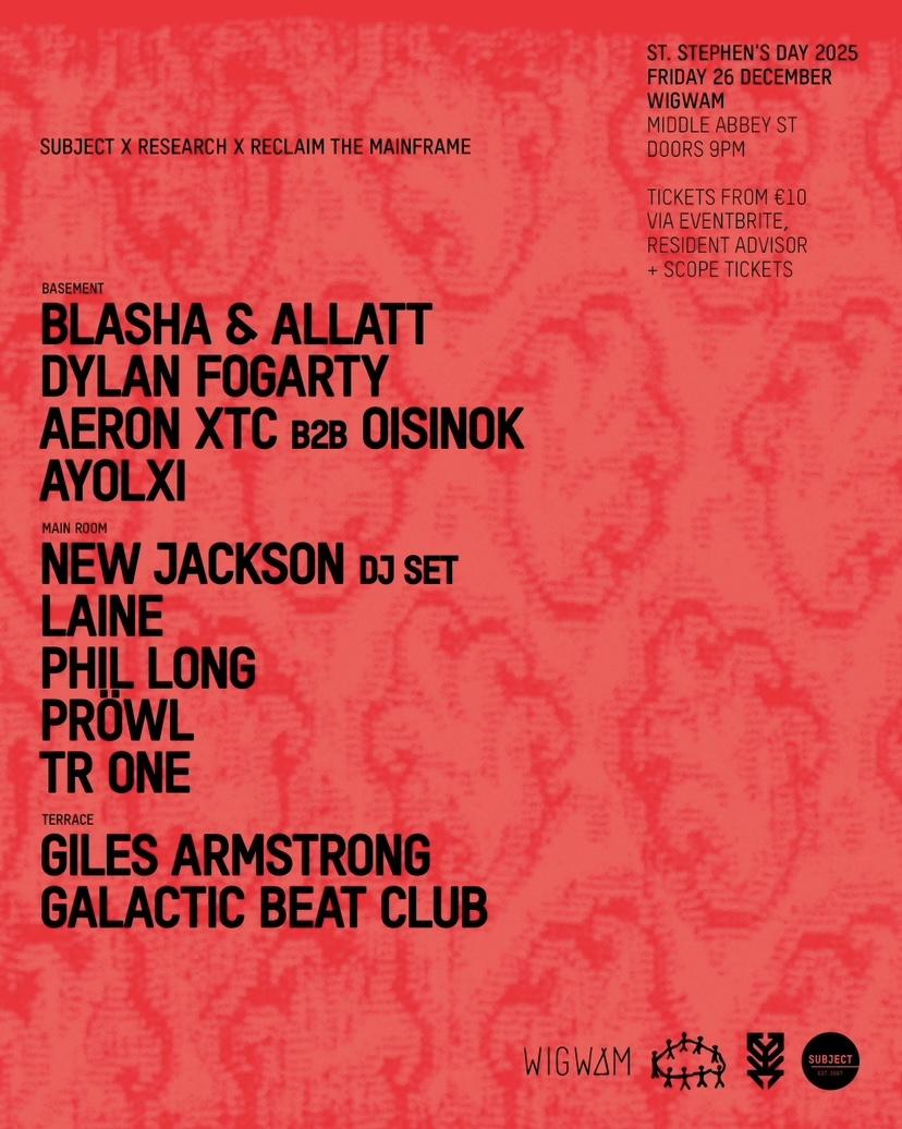Subject X Research X Reclaim The Mainframe: Blasha & Allatt, New Jackson & Dylan Fogarty