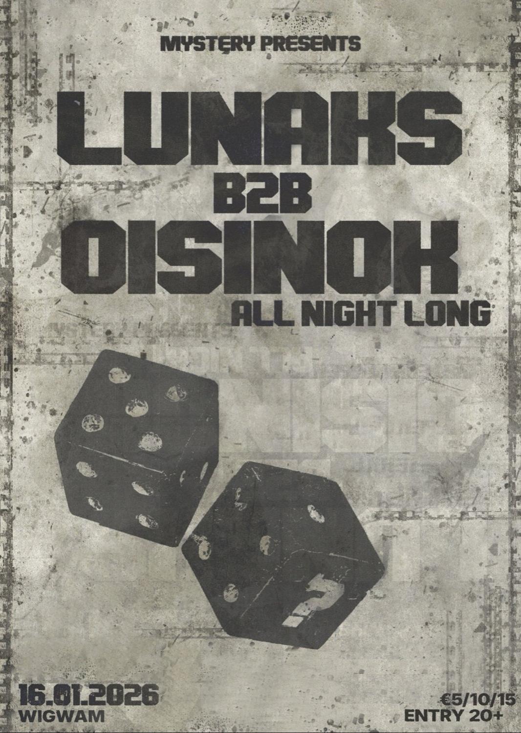 Lunaks B2B Oisinok : All Night Long