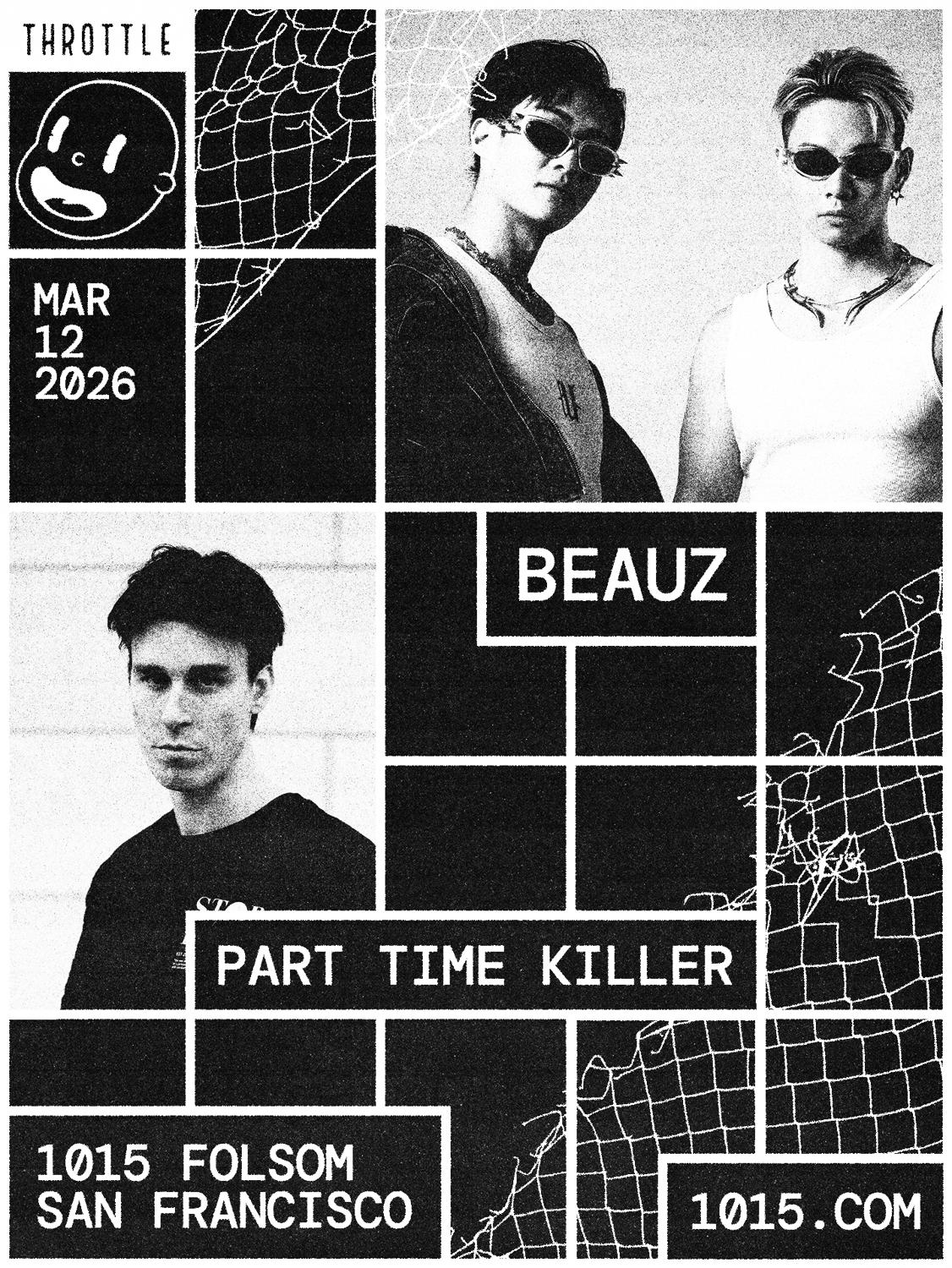Throttle: Beauz + Part Time Killer